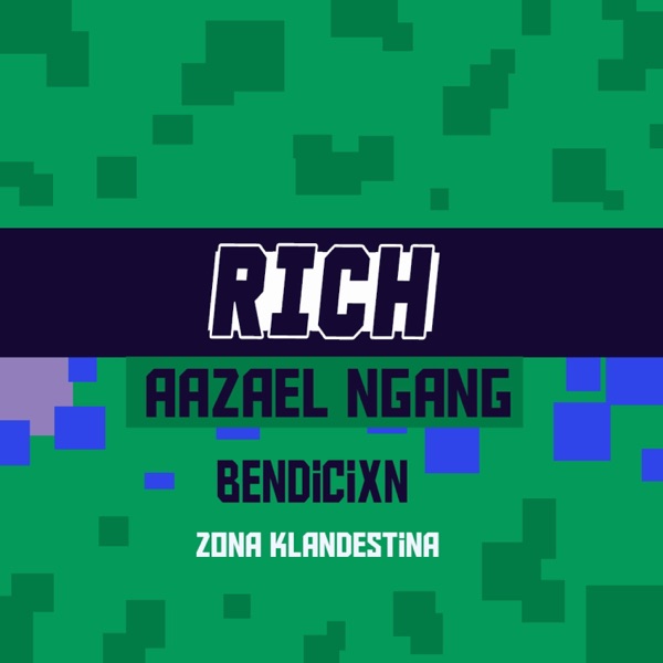 Rich (feat. Bendicixn)