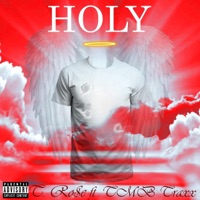 Holy (feat. TMB traxx) - Single - T.Ro$e