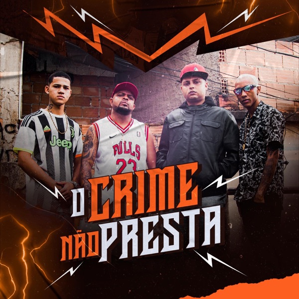 O Crime Não Presta (feat. Mc Caçula, Mc Nenê & Mc Faelzin)