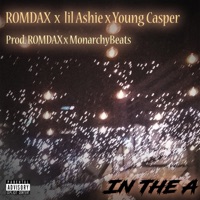 In the a (feat. Lil Ashie & Young Casper) - Single - Romdax