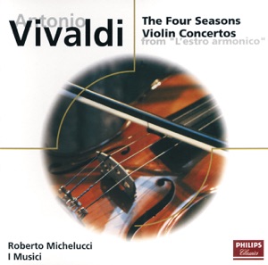 Vivaldi: The Four Seasons; 3 Concertos from, Op. 3