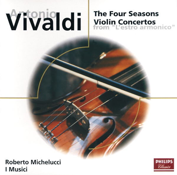 Vivaldi: The Four Seasons; 3 Concertos from, Op. 3