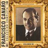 En la Noche Azul (feat. Francisco Amor) [Remasterizado] - Francisco Canaro