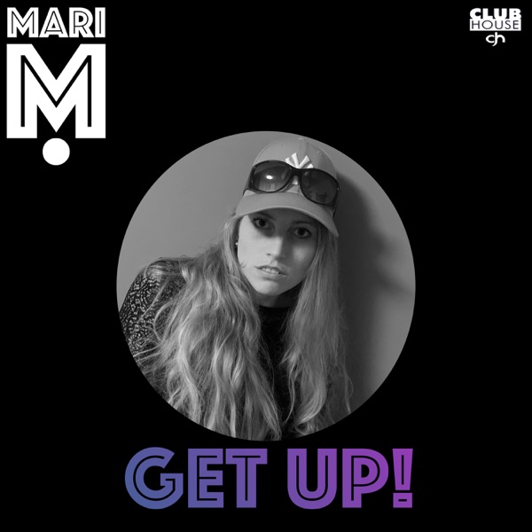Get Up (The Mixes) [feat. Marc Frey] - Single