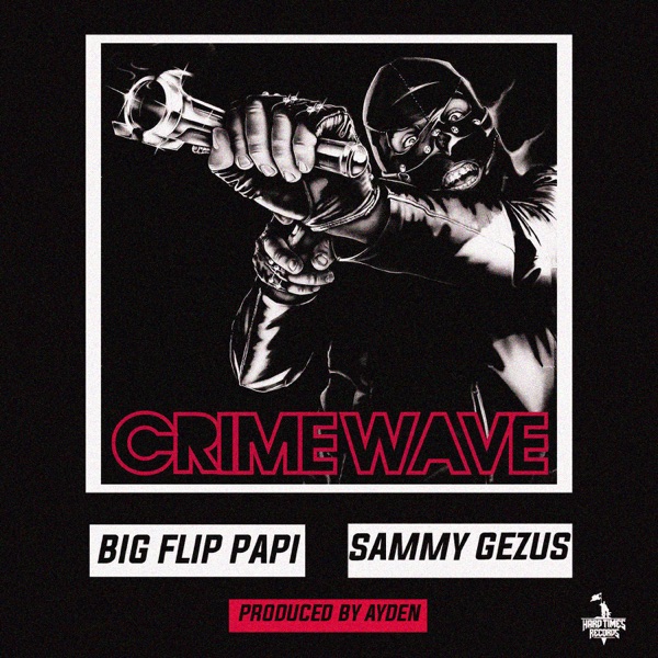 Crimewave (feat. Sammy Gezus) - Single