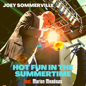 Hot Fun in the Summertime (feat. Marion Meadows)