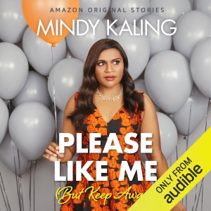 Please Like Me (But Keep Away): Nothing Like I Imagined (Unabridged)