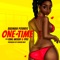 One Time (feat. King Mozay & Ypee) - OMD ENT lyrics