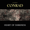 Heart of Darkness - Joseph Conrad