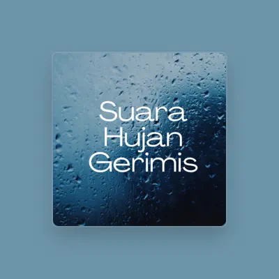 Listen to Suara Hujan Id, watch music videos, read bio, see tour dates & more!