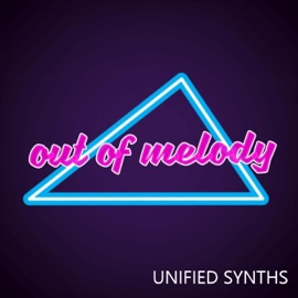 Out of Melody Unified Synths