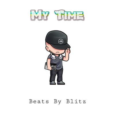My Time (Beats By Blitz) - Single