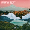 I Know You Feel It (feat. J. Ward Brew) - Single, 2020