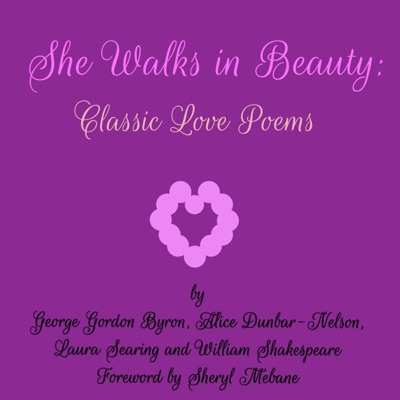 She Walks in Beauty: Classic Love Poems (Unabridged)