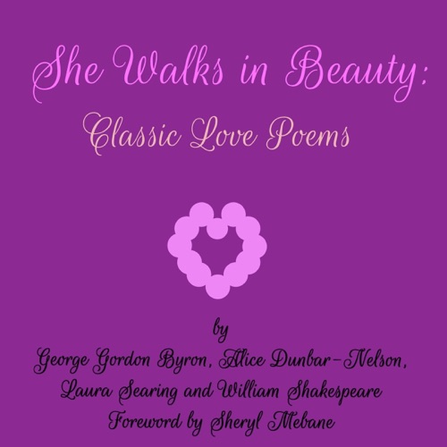 She Walks in Beauty: Classic Love Poems (Unabridged) cover
