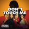 DON'T TOUCH ME artwork