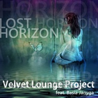 Lost Horizon (feat. Basia Janyga) - Single - Velvet Lounge Project