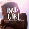 Bad Girl (feat. Santhi, MC Thomy, Willz) - Single