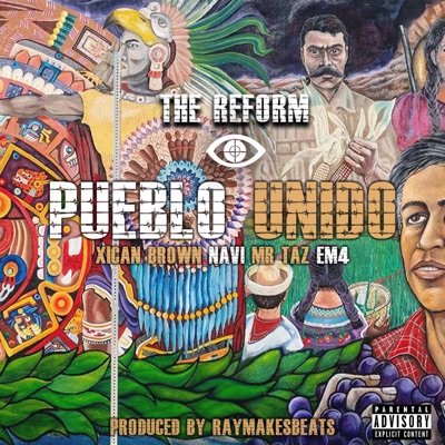 Pueblo Unido (feat. Xican Brown, Navi, Mr. Taz & Em4) - Single