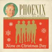 Phoenix - Alone on Christmas Day (feat. Bill Murray, Buster Poindexter, Jason Schwartzmann & Paul Shaffer)