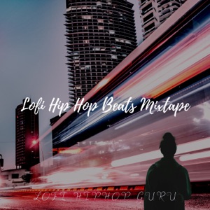 Lofi Hip Hop Beats Mixtape