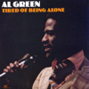 Al Green - Tired of Being Alone artwork