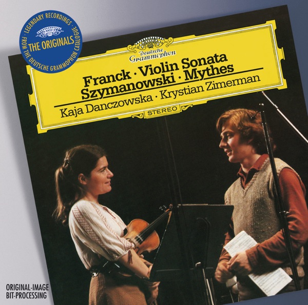 Cesar Franck: Violin Sonata - Karol Szymanowski: Myrthes