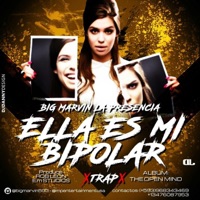 Ella es mi Bipolar - Single - Big Marvin