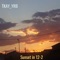 Sunset in 12 - 2 (feat. Black Skopion) - Tkay_yrb lyrics