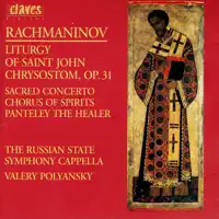 Liturgy of St. John Chrysostom for Chorus, Op. 31: VIII. Cherubimic Hymn: "Which Cherubim..." — The Russian State Symphony Capella & Valery Polyansky
