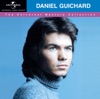 Daniel Guichard Bien Sûr The Universal Masters Collection : Daniel Guichard