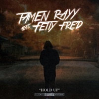Hold Up (feat. Fetty Fred) - Single - Tamen Rayy