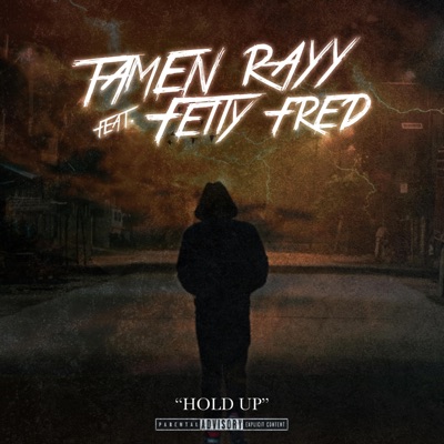 Hold Up (feat. Fetty Fred) - Single