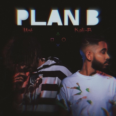 Plan B (feat. Kali-B & AM) - Single