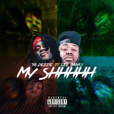 MY SHHHHH (feat. Lee Banks) - Single