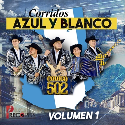 Corridos Azul y Blanco, Vol. 1 - EP