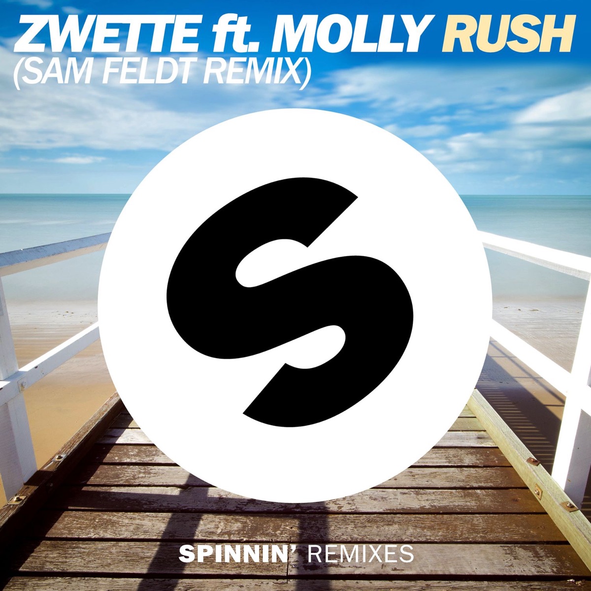 Rush (feat. Molly) [Sam Feldt Remix] - Single by Zwette on Apple Music