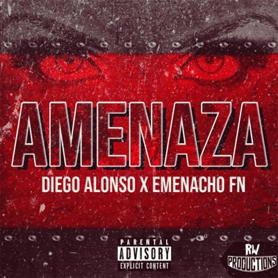 Amenaza (feat. Diego Alonso) - Single