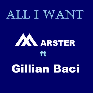 All I Want (feat. Gillian Baci) - Single
