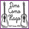 Dime Como Hago - Single