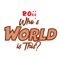 The World Is Yours - ROii lyrics