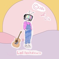 Lofi Lockdown - Single - Cobes Corner