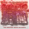 The Greatest Beats On Earth