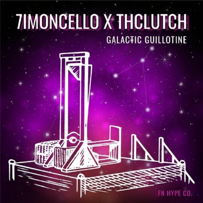Galactic Guillotine (feat. 7imoncello) - Single