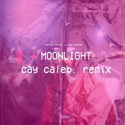 Moonlight (Cay Caleb. Remix) - Single