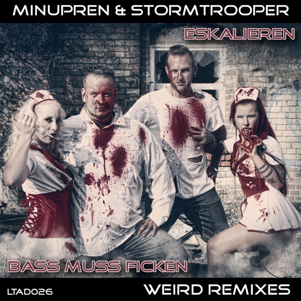 Eskalieren / Bass muss ficken (Weird Remixes)