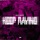 Wax Motif-Keep Raving