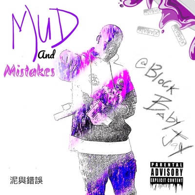 Mud and Mistakes (feat. BlockBabyJay)