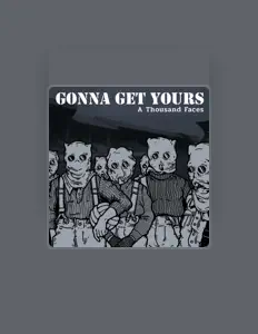 Listen to Gonna Get Yours, watch music videos, read bio, see tour dates & more!