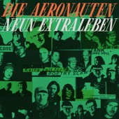 Die Aeronauten - Irgendwann wird alles gut